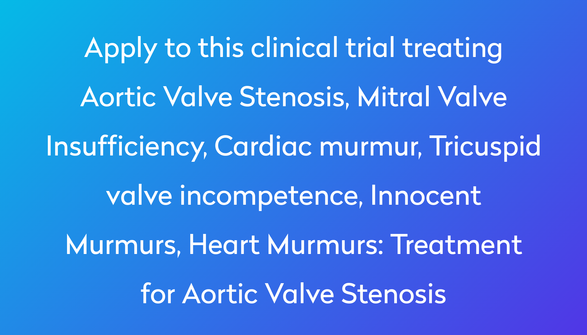 treatment-for-aortic-valve-stenosis-clinical-trial-2023-power